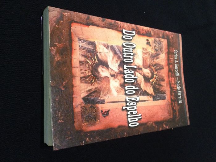 Do Outro Lado do Espelho - Carlos A. Baccelli - Inácio Ferreira