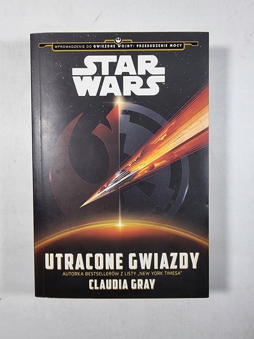 Star Wars / Utracone Gwiazdy / Claudia Gray
