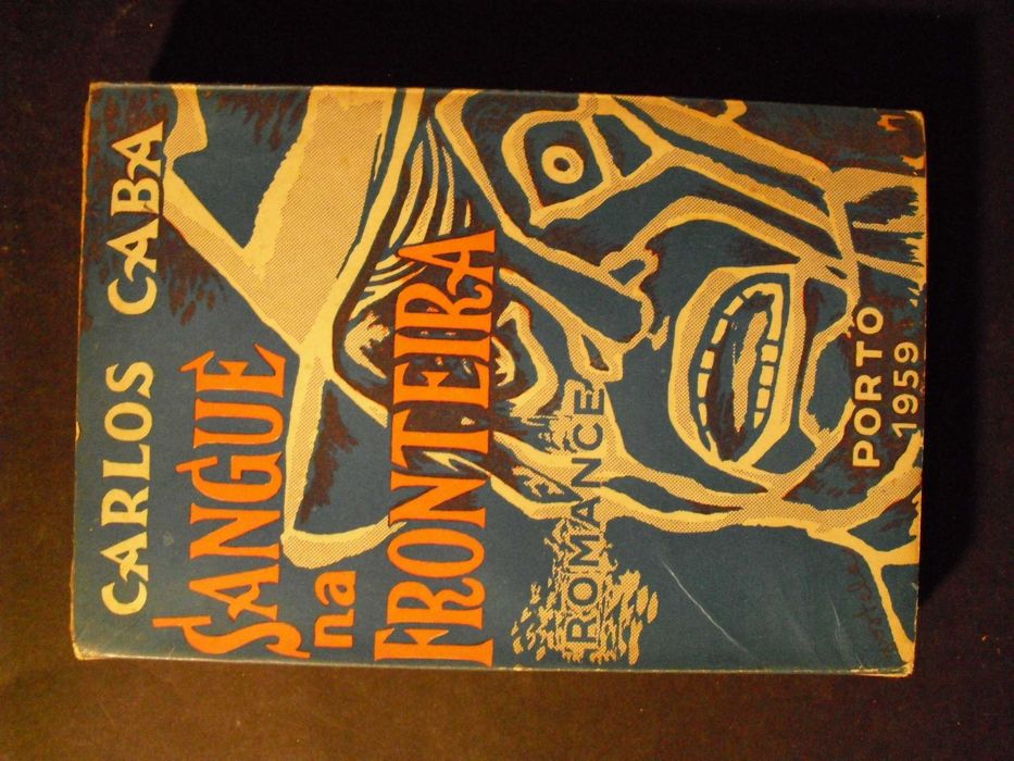 CABA (CARLOS), SANGUE NA FRONTEIRA