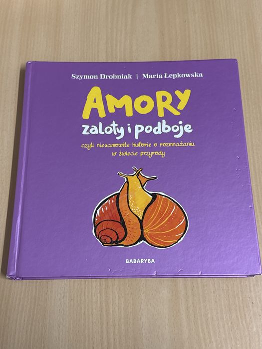 Amory zaloty i podboje Szymon Drobniak Maria Łepkowska