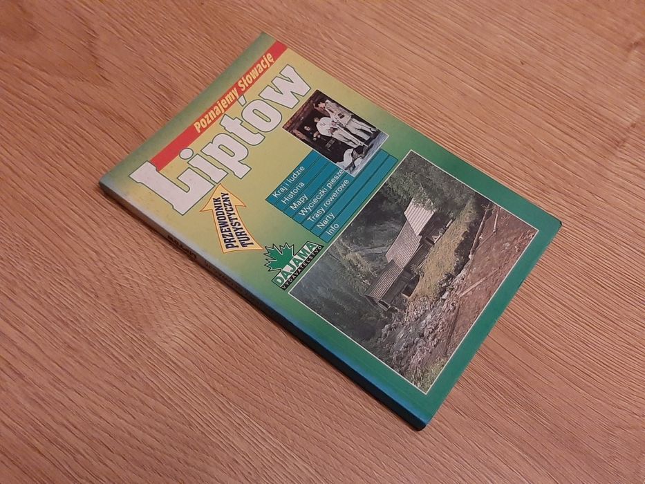 Poznajemy Słowację: Liptów - przewodnik wyd. I  Dajama 1999