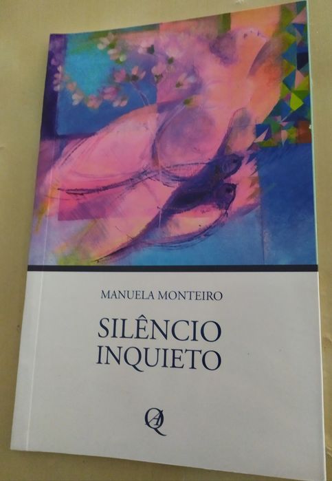 Livro Silêncio Inquieto - Manuela Monteiro