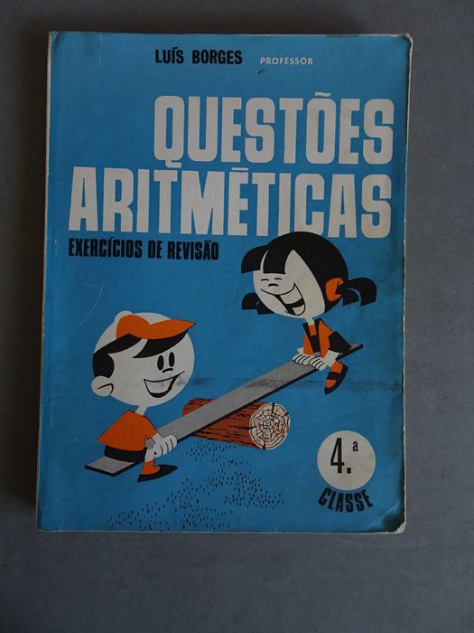 Livro Luís Borges - Questões Aritméticas 4ª classe 1945