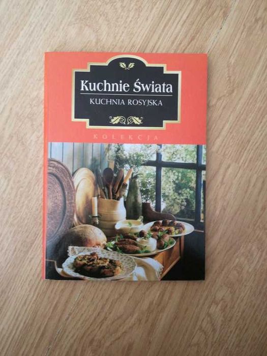 Kuchnie Świata. Kuchnia rosyjska