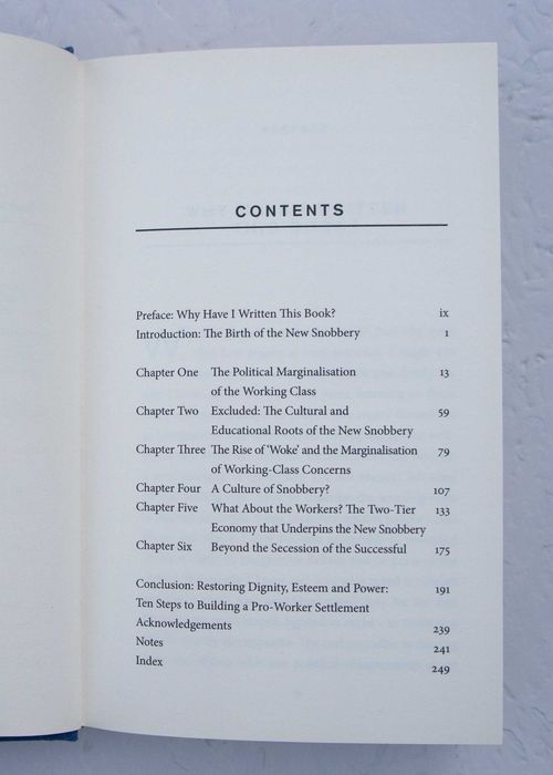 The New Snobbery: Taking on modern elitism and empowering the working class David Skelton hard cover