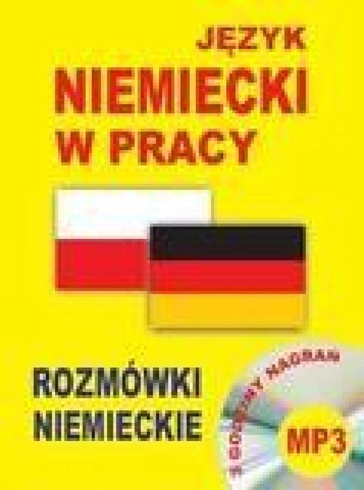 Język niemiecki w pracy. Rozmówki niemieckie + CD Level Trading praca
