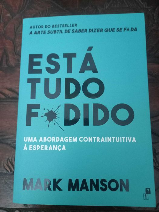 Esta tudo fodido Mark Manson 1a edicao 2019