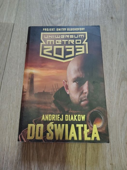 Do światła Andriej Diakow Metro 2033