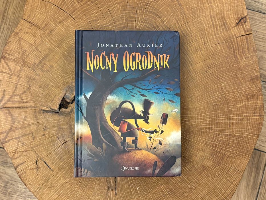 Nocny ogrodnik - ideał - Jonathan Auxier Dwukropek!