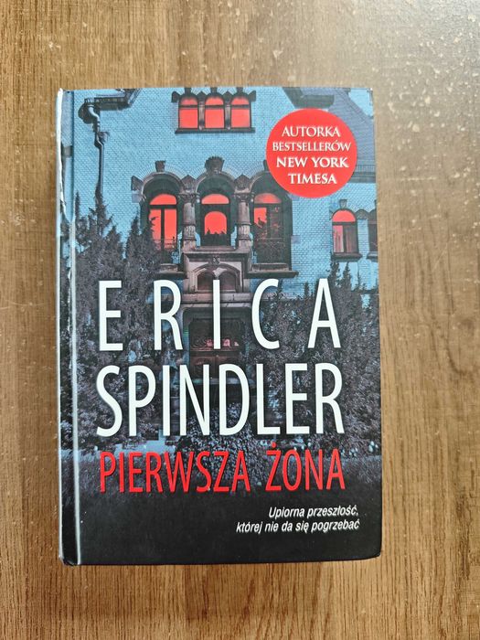 Książka "Pierwsza żona", autor Erica Spindler