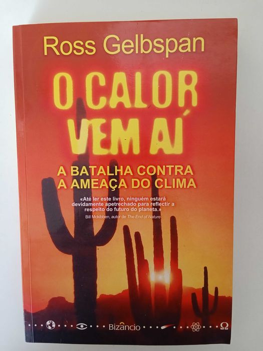O calor vem aí - Ross Gelbspan