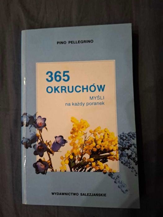 Książka 365 okruchów Myśli na każdy poranek Pino Pellegrino
