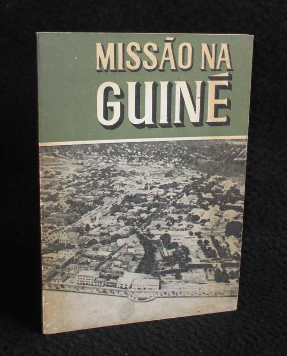 Livro Missão na Guiné Estado Maior do Exército 1971