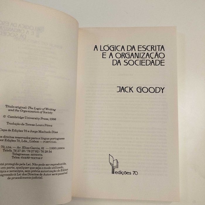 A Lógica da Escrita e a Organização da Sociedade - Jack Goody
