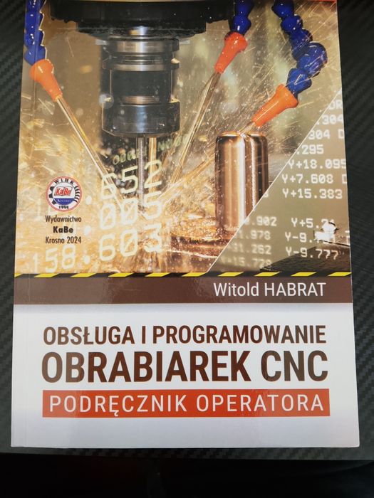 Obsługa i programowanie obrabiarek CNC. Podręcznik operatora