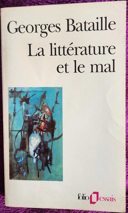 Georges Bataille – Literature and Evil [Gallimard; Folio/Essays]
