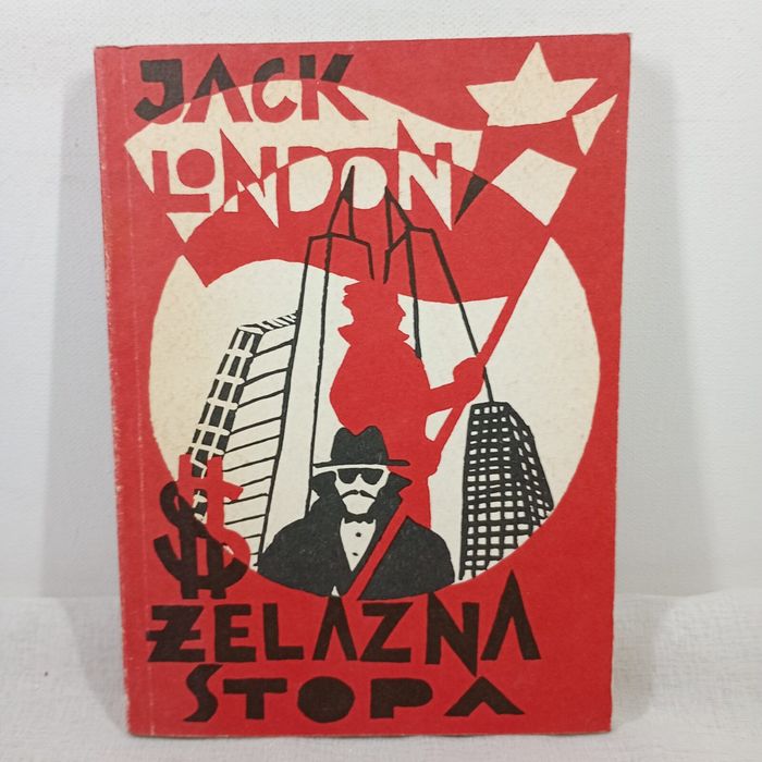 Żelazna Stopa. Jack London