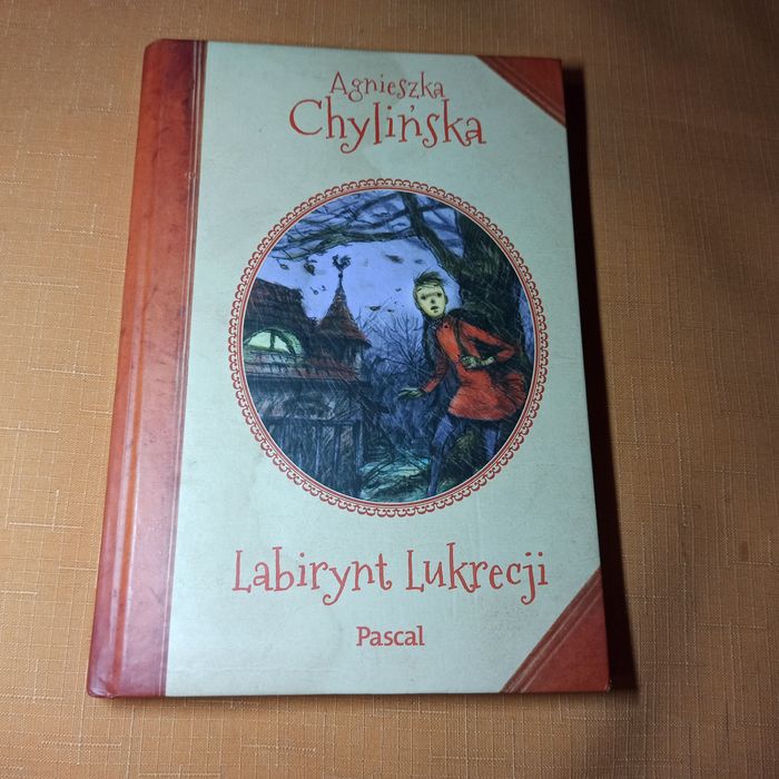 Labirynt Lukrecji Agnieszka Chylińska dla dzieci