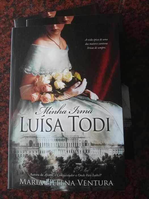 Minha Irmã Luísa Todi - de Maria Helena Ventura - NOVO