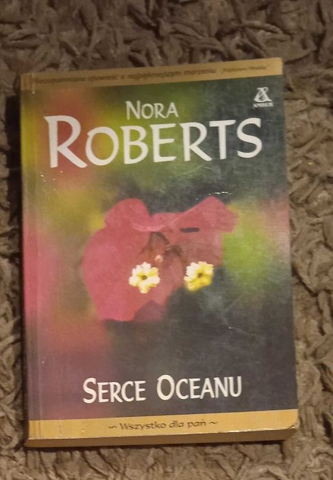 Serce oceanu - Nora Roberts  "Wszystko dla pań"