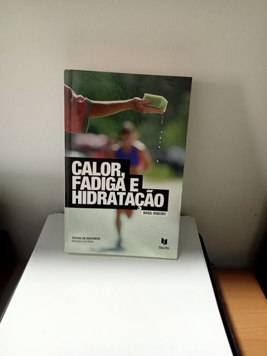 Textos de desporto: Calor, Fadiga, Hidratação; Textos de Basil Ribeiro
