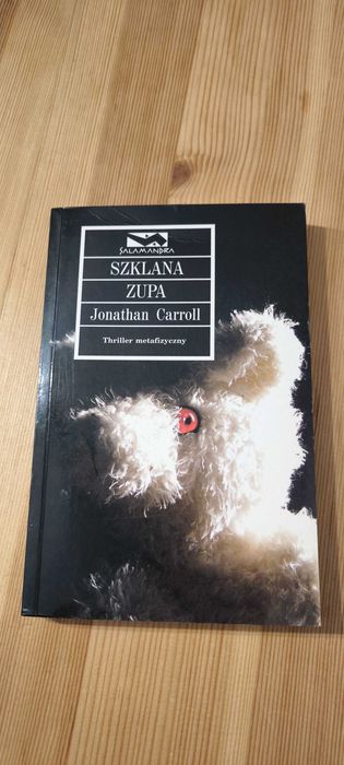 Szklana zupa - Jonathan Carroll