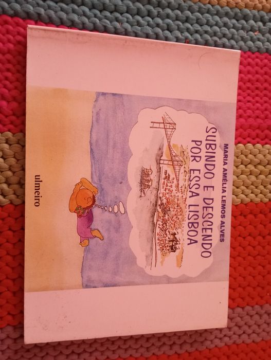 Maria Amélia Lemos Alves - Subindo e descendo por essa Lisboa