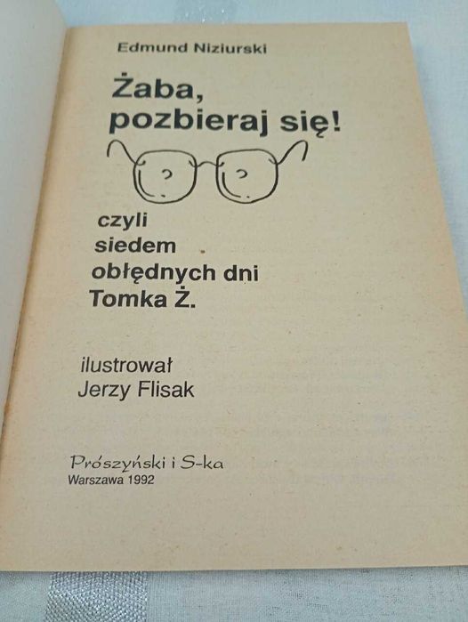 Żaba,pozbieraj się! Edmund Niziurski