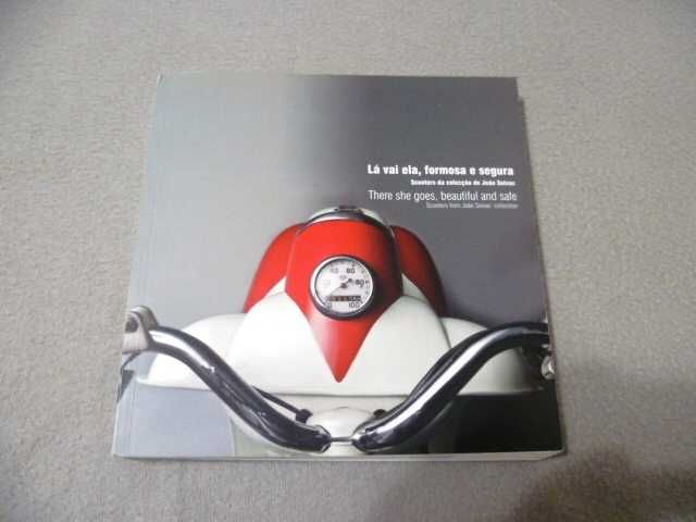 Vespa, Lambretta, Casal, Zundapp - Scooters da Coleção João Seixas