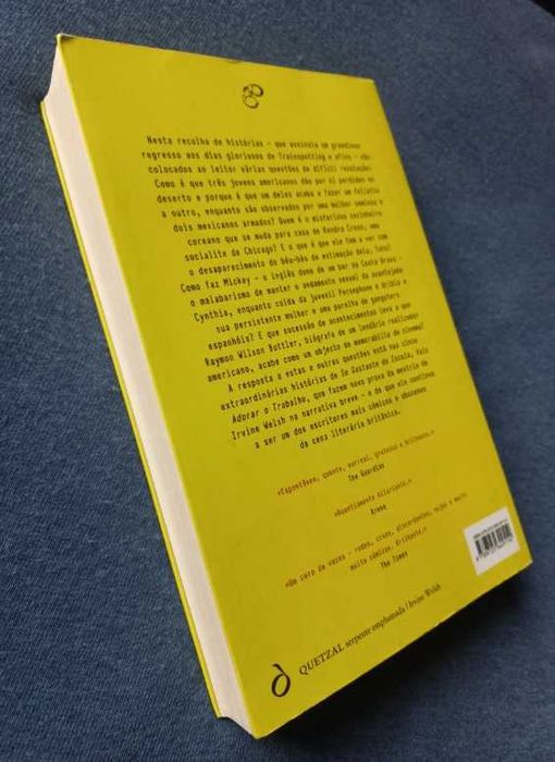 Se Gostaste da Escola, Vais Adorar o Trabalho - Irvine Welsh