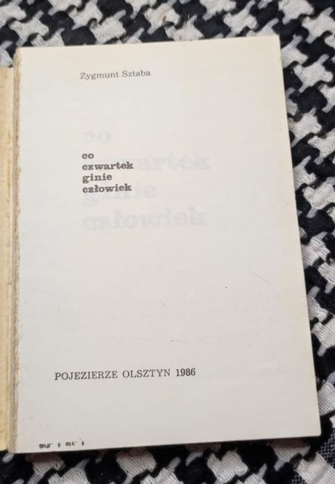 Zygmunt Sztaba - Co czwartek ginie człowiek