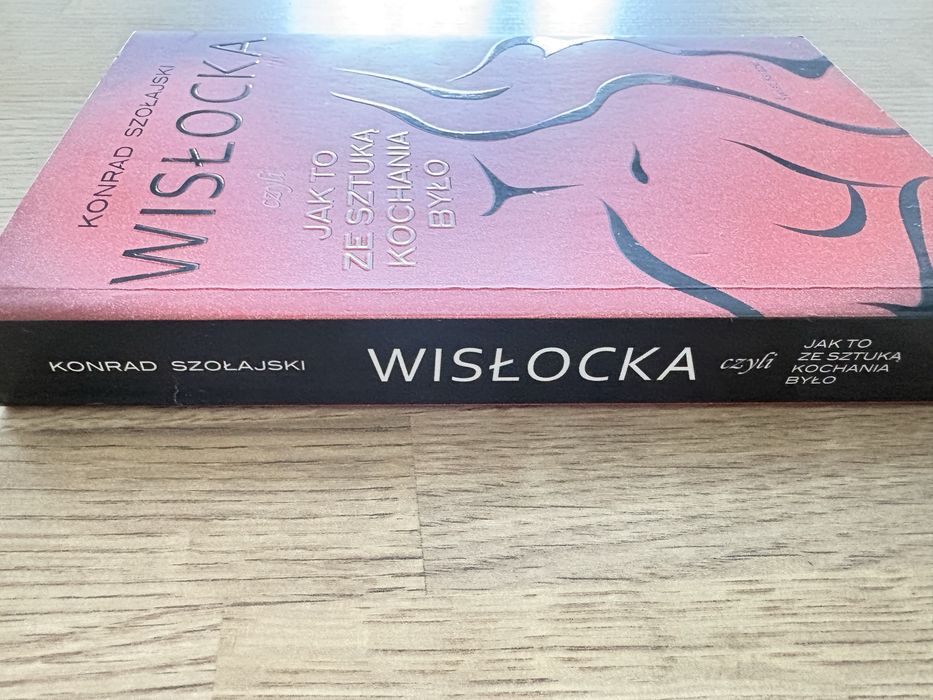 Wislocka czyli Jak To Ze Sztuka Kochania Bylo