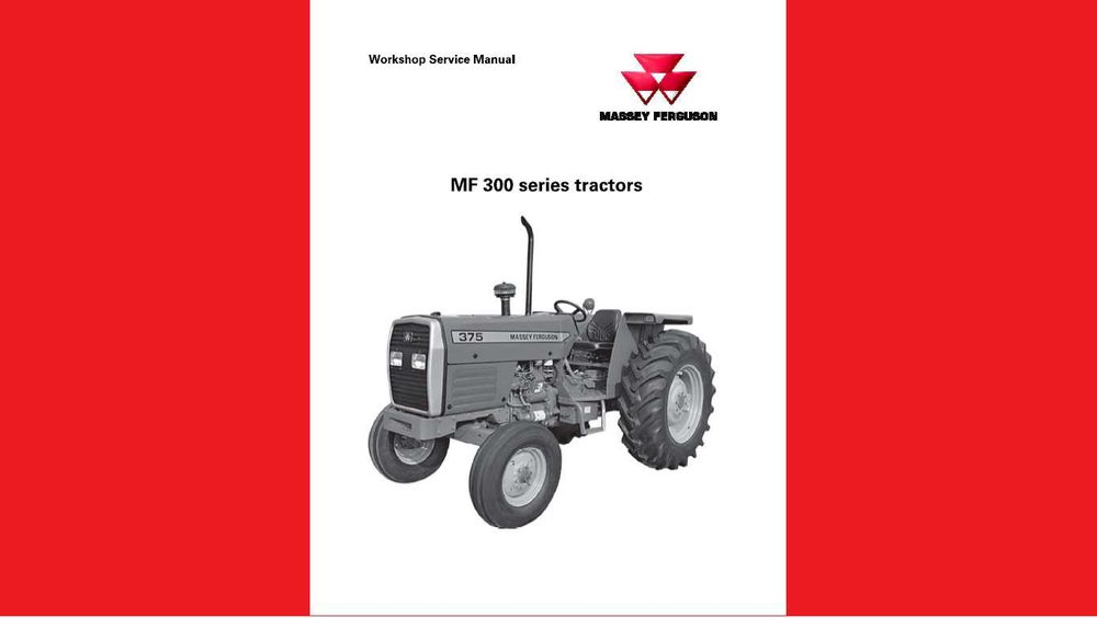 Massey Ferguson seria 300 INSTRUKCJA NAPRAW serwisowa RARYTAS
