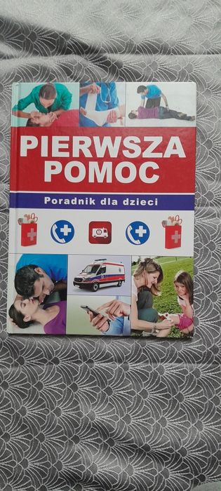 Książka " Pierwsza pomoc Poradnik dla dzieci"