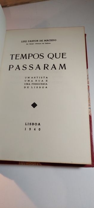 Tempos que Passaram - Luiz Pastor de Macedo (1940) | Tiragem Especial