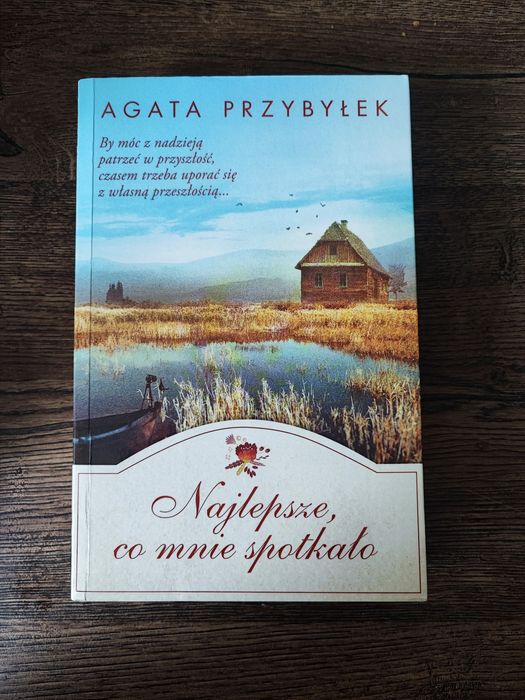 Agata Przybyłek Najlepsze, co mnie spotkało