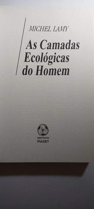 As Camadas Ecológicas do Homem - Michel Lamy