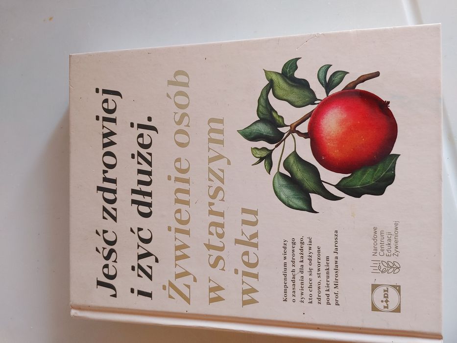 Jesc zdrowiej, żyć dłużej