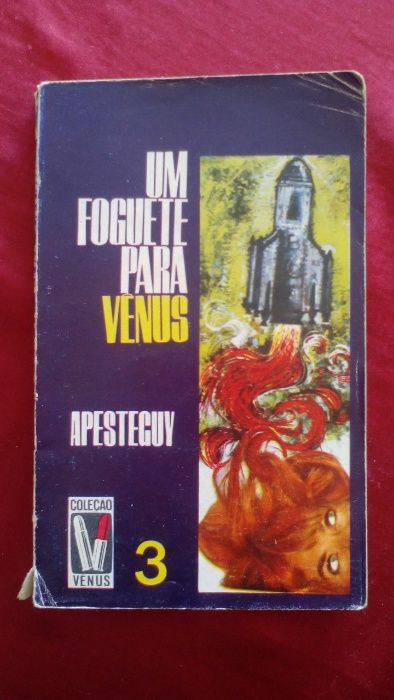 Um Foguete Para Vénus, de Apesteguy