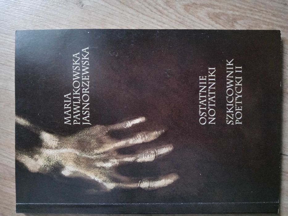 Maria Pawlikowska Jasnorzewska Ostatnie Notatniki