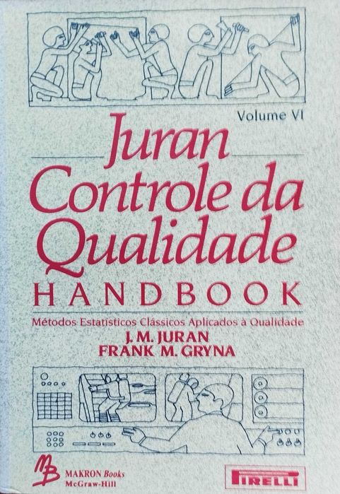 Controle da Qualidade Handbook-  Vol. II, III e VI - Juran, McGrawHill