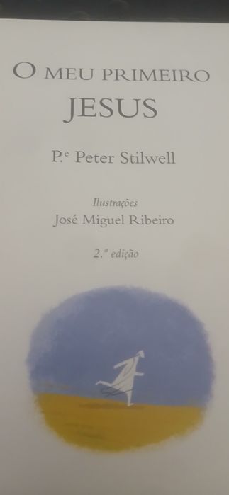 O meu primeiro Jesus, P. Peter Stilwell