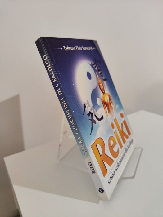 Reiki sztuka uzdrawiania dla każdego - Tadeusz Piotr Szewczyk