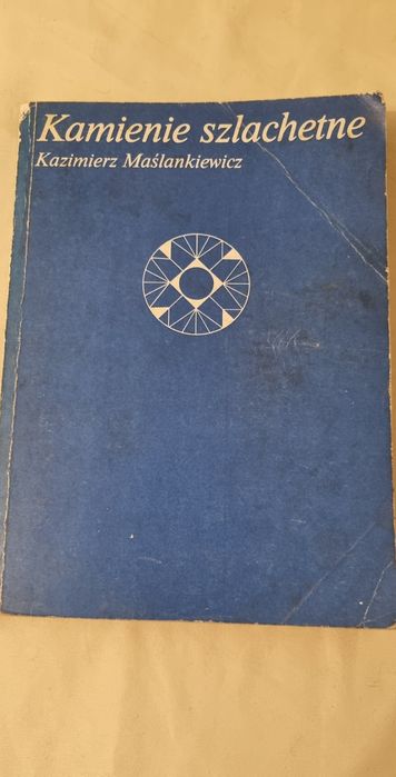 Kamienie Szlachetne Kazimierz Maślankiewicz