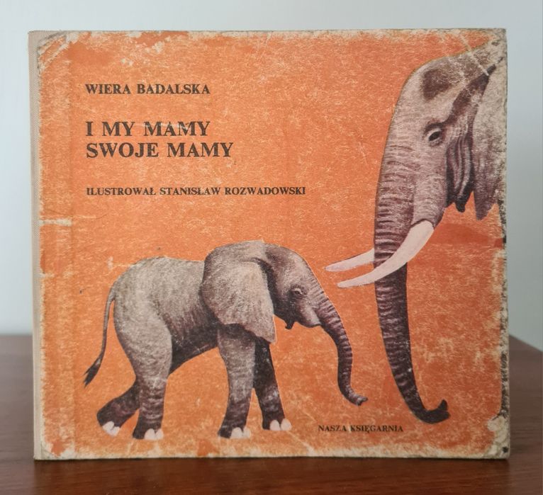 I my mamy swoje mamy - Wiera Badalska