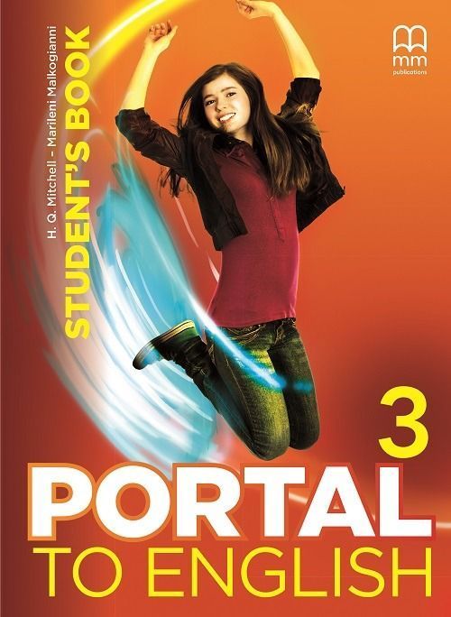 Portal To English 3 Student's Book  H. Q. Mitchell,Marileni Malkogianni