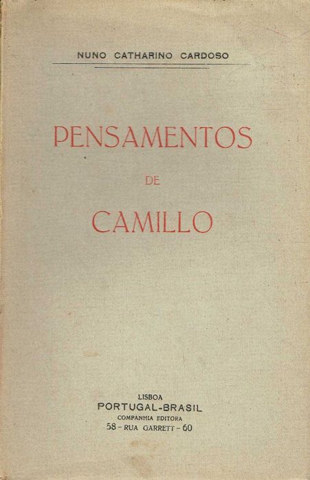 7339

Pensamentos de Camilo
de Nuno Catharino Cardoso