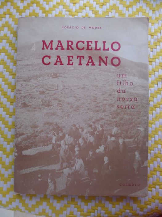 MARCELLO CAETANO – Um Filho da Nossa Serra
Horácio de Moura