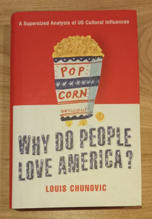 Książka Louis Chunovic ,, Why do people love America?"