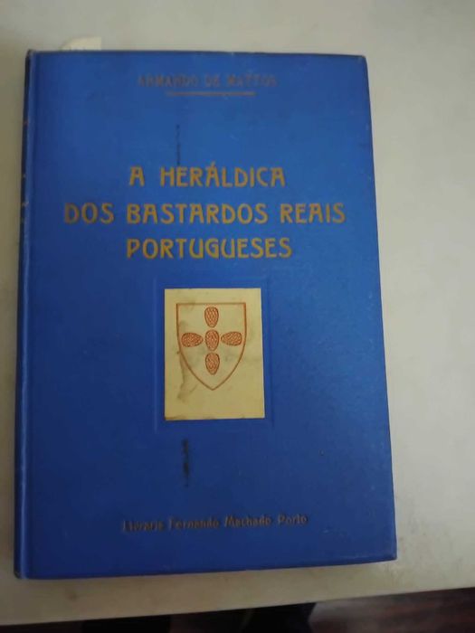HERÁLDICA DOS BASTARDOS REAIS PORTUGUESES
